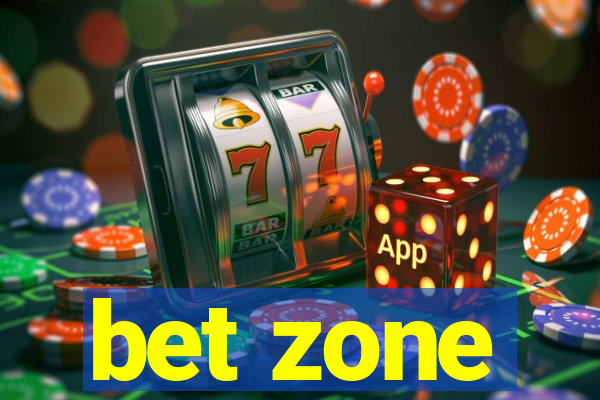 bet zone